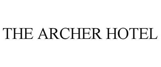 THE ARCHER HOTEL