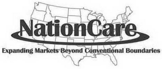 NATIONCARE EXPANDING MARKETS BEYOND CONVENTIONAL BOUNDARIES