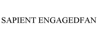 SAPIENT ENGAGEDFAN