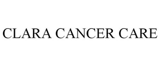 CLARA CANCER CARE