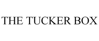 THE TUCKER BOX