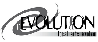 REVOLUTION LOCAL ARTS EVOLVE