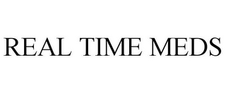 REAL TIME MEDS