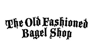 THE OLD FASHIONED BAGEL SHOP