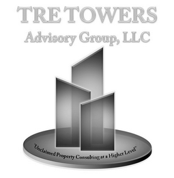 TRE TOWERS ADVISORY GROUP, LLC "UNCLAIMED PROPERTY CONSULTING AT A HIGHER LEVEL"