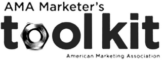 AMA MARKETER'S TOOLKIT AMERICAN MARKETING ASSOCIATION