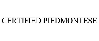 CERTIFIED PIEDMONTESE