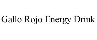 GALLO ROJO ENERGY DRINK