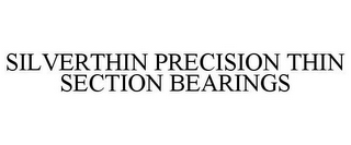 SILVERTHIN PRECISION THIN SECTION BEARINGS