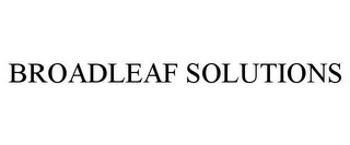 BROADLEAF SOLUTIONS