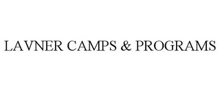 LAVNER CAMPS & PROGRAMS