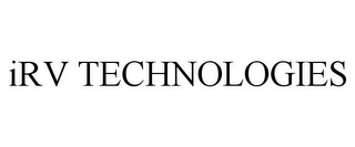 IRV TECHNOLOGIES