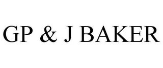 GP & J BAKER