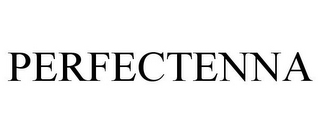 PERFECTENNA