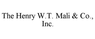 THE HENRY W.T. MALI & CO., INC.