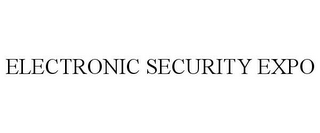 ELECTRONIC SECURITY EXPO