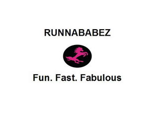 RUNNABABEZ FUN. FAST. FABULOUS