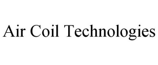 AIR COIL TECHNOLOGIES