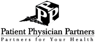 PPP PATIENT PHYSICIAN PARTNERS PARTNERS FOR YOUR HEALTH