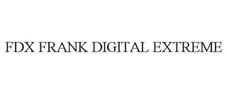 FDX FRANK DIGITAL EXTREME