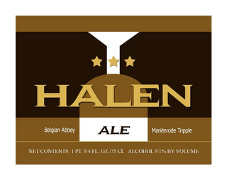 HALEN ALE TRIPPLE BELGIAN ABBEY MARIËNRODE TRIPPLE NET CONTENTS: 1 PT. 9.4 FL. OZ./75 CL ALCOHOL 9.1% BY VOLUME