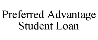 PREFERRED ADVANTAGE STUDENT LOAN