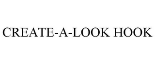 CREATE-A-LOOK HOOK