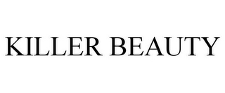 KILLER BEAUTY