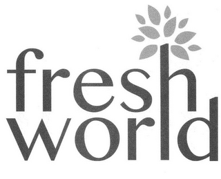 FRESH WORLD