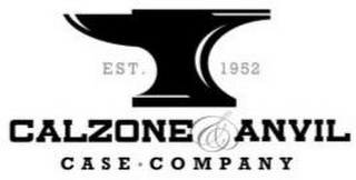 CALZONE & ANVIL CASE COMPANY EST. 1952