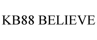 KB88 BELIEVE