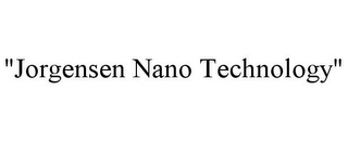 "JORGENSEN NANO TECHNOLOGY"