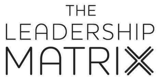 THE LEADERSHIP MATRIX