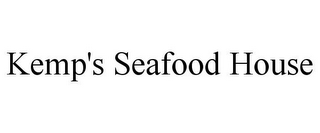 KEMP'S SEAFOOD HOUSE