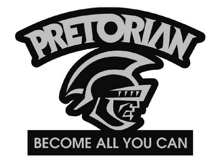 PRETORIAN BECOME ALL YOU CAN