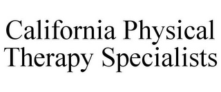 CALIFORNIA PHYSICAL THERAPY SPECIALISTS