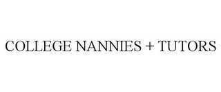 COLLEGE NANNIES + TUTORS