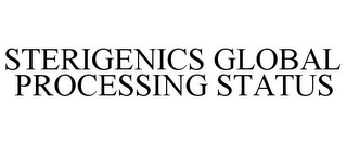 STERIGENICS GLOBAL PROCESSING STATUS