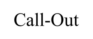 CALL-OUT