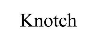 KNOTCH