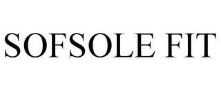 SOFSOLE FIT