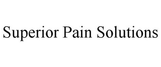 SUPERIOR PAIN SOLUTIONS