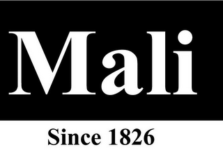 MALI SINCE 1826