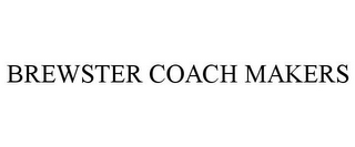 BREWSTER COACH MAKERS