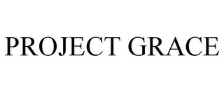 PROJECT GRACE