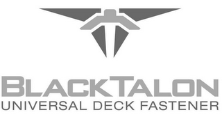 T BLACK TALON UNIVERSAL DECK FASTENER