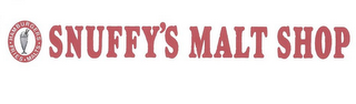 SNUFFY'S MALT SHOP HAMBURGERS FRIES MALTS