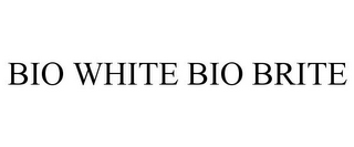 BIO WHITE BIO BRITE