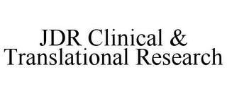 JDR CLINICAL & TRANSLATIONAL RESEARCH