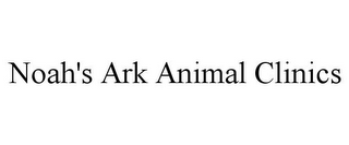 NOAH'S ARK ANIMAL CLINICS